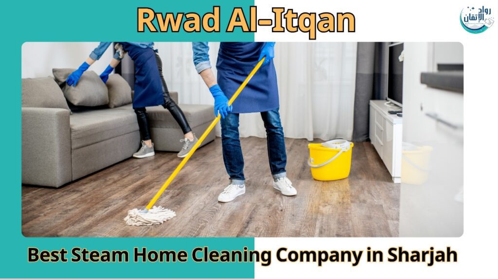 Home Cleaning Companies in Sharjah